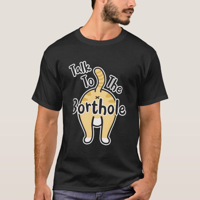 Lustigt att Cat Lover talar med Borthole Butt S T Shirt (Framsida)