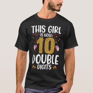 Lustigt att den här tjejen är nu 10 Dubblors digit T Shirt