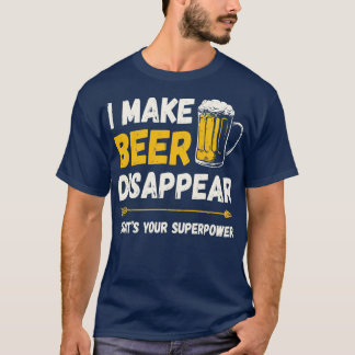 Lustigt att dra.. Jag gör att öl försvinner. T Shirt