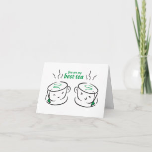 Lustigt att du är mitt bästa te, du är min Bestie Kort