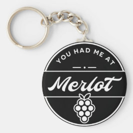 Lustigt att du hade mig på Merlot Vin Nyckelring