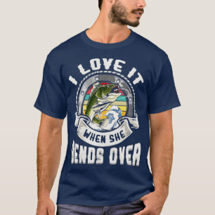 Lustigt att fiska i Kärlek när hon bögar över T Shirt