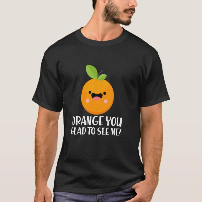 Lustigt att frukten säger Orange som du trivdes me T Shirt (Framsida)