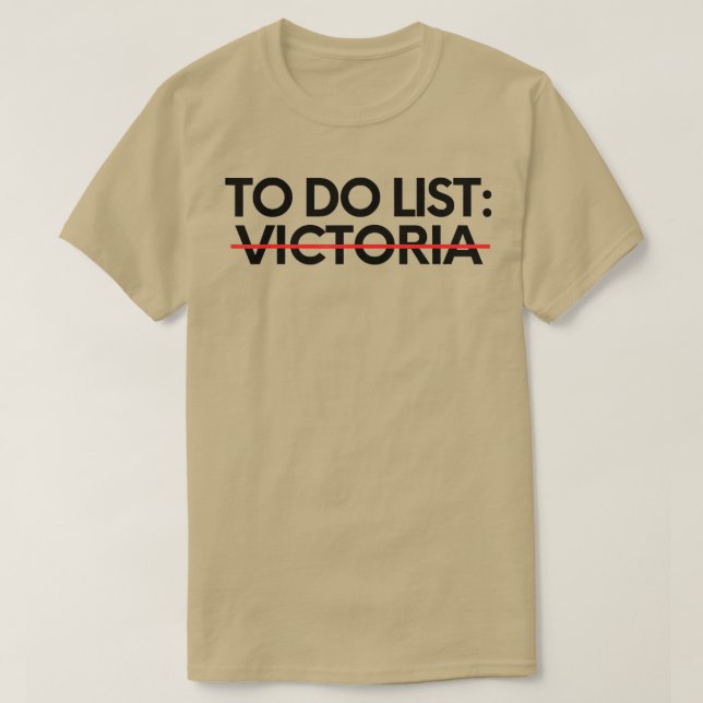 Lustigt att göra Victoria Namn Sarcastic Girlfrien T Shirt (Design framsida)