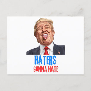 Lustigt att Haters hata citat, roligt att säga tru Vykort