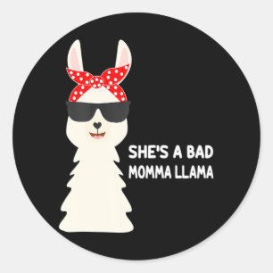 Lustigt att hon är en dålig mamma Llama Mamma Runt Klistermärke