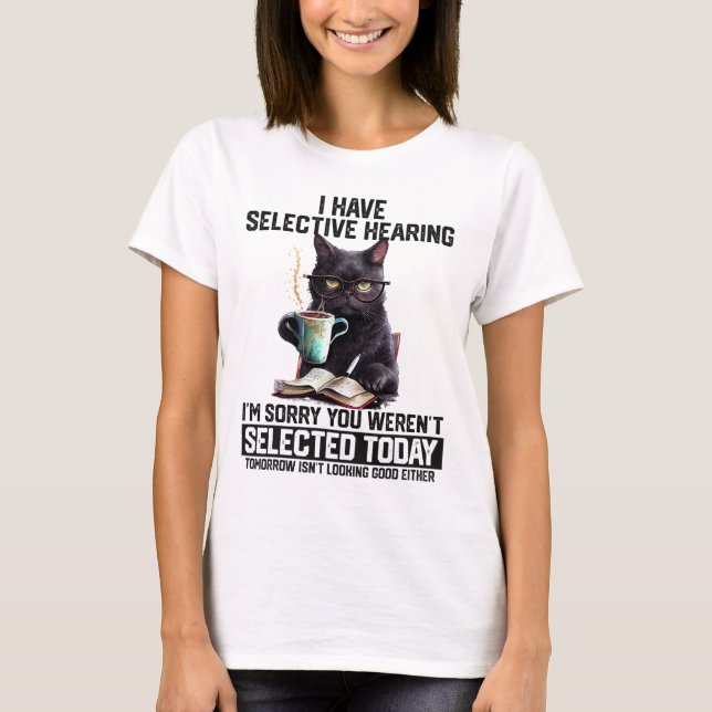 Lustigt att höra dig vara vald t shirt (Framsida)