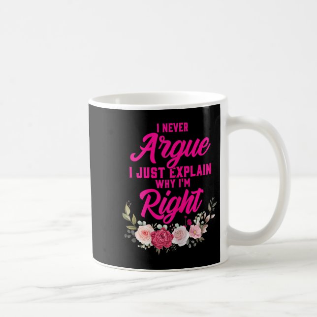 Lustigt att jag aldrig arga att förklara varför ja kaffemugg (Höger)