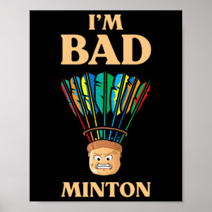 Lustigt att jag är D Minton Shuttle Dminton Player Poster