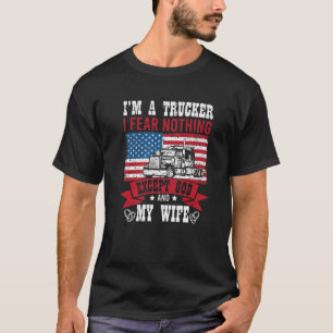 Lustigt att jag är en lastbilschaufför, jag fruk t shirt