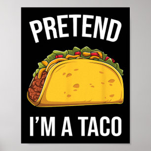 Lustigt att jag är en Taco Easy Mexican Food Costu Poster