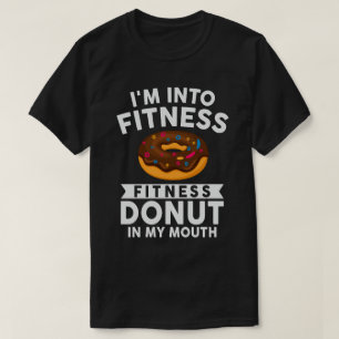 Lustigt att jag är i Fitness Donut i min mun T Shirt