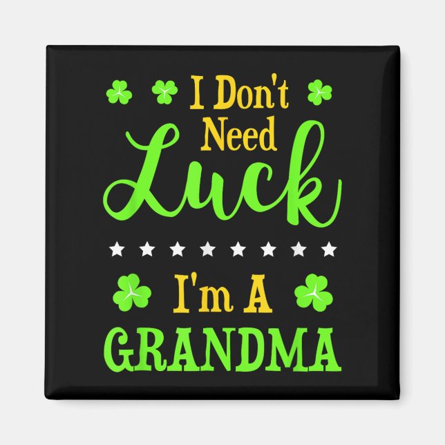 Lustigt att jag är mormor jag inte behöver Tur Gra Magnet (Framsidan)