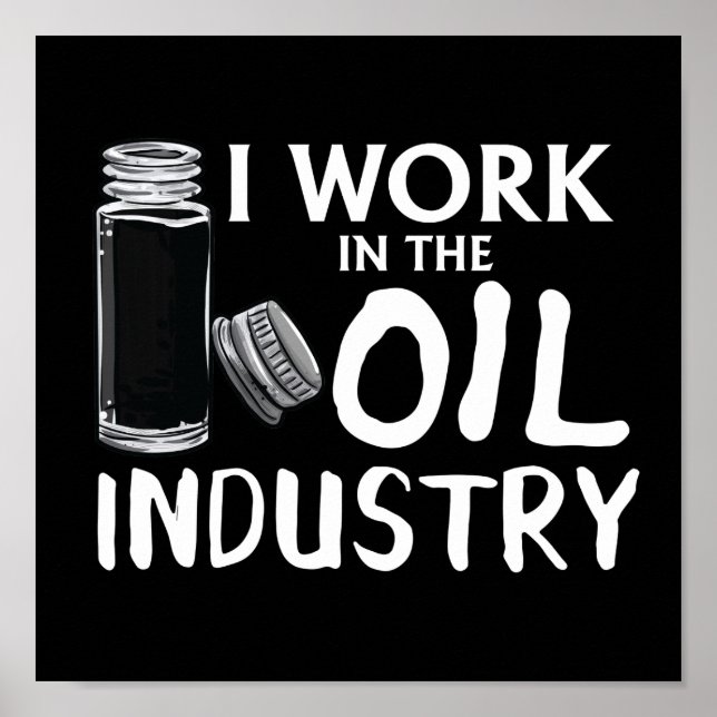 Lustigt att jag arbetar i den nödvändiga oljeindus poster (Framsidan)