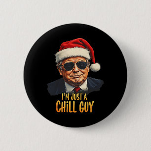 Lustigt att jag bara är en Chill Guy Trump-julklap Knapp