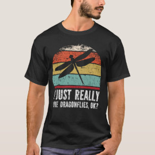 Lustigt att jag bara Verkligen som drakflugor okej T Shirt