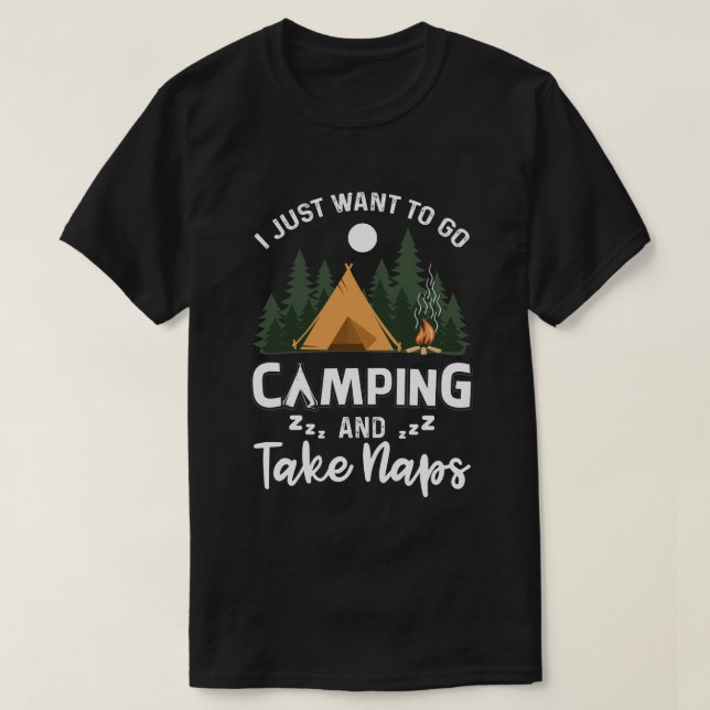 Lustigt att jag bara vill gå och ta Naps Camp. T Shirt (Design framsida)