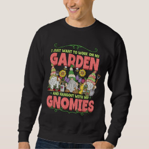 Lustigt att jag bara vill jobba på min Garden Gard Lång Ärmad Tröja