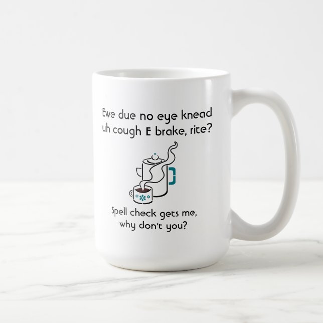 Lustigt att jag behöver en avbruten stavningskontr mugg (Höger)