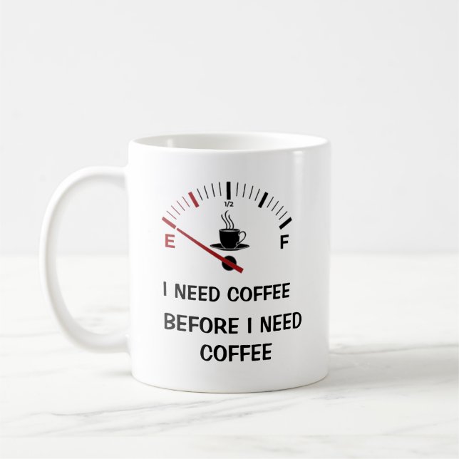 Lustigt att jag behöver kaffe före kaffe Mugg (Vänster)