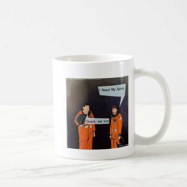 Lustigt att jag behöver mitt space kaffemugg (Höger)