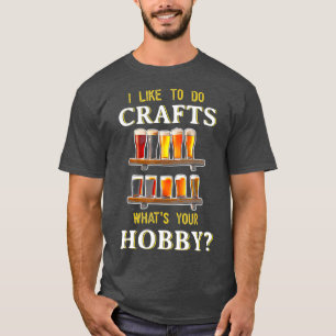 Lustigt att jag gillar att göra båtar som ditt hob t shirt