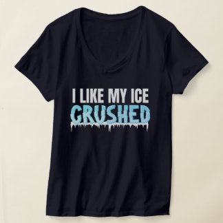 Lustigt att jag gillar min is som krossat underbar t shirt