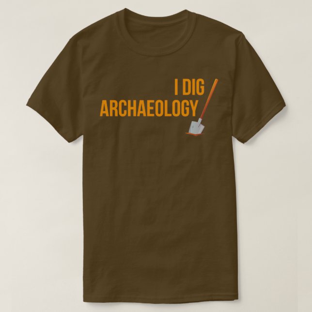 Lustigt att jag Gräver arkeologisk design T Shirt (Design framsida)