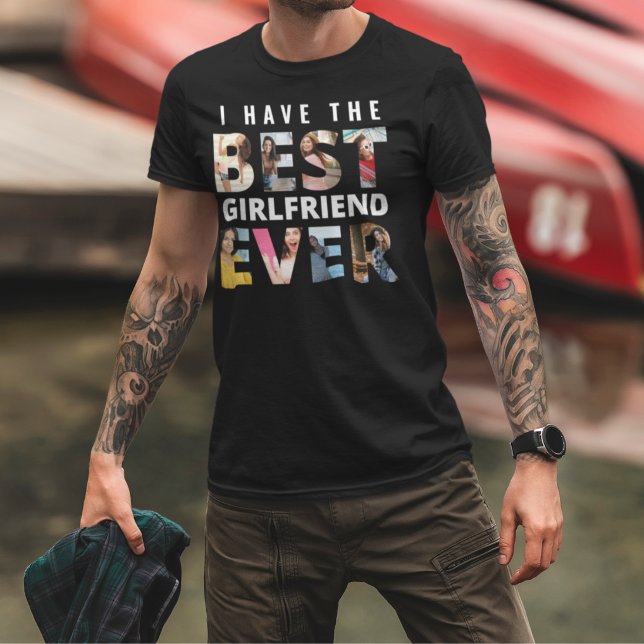 Lustigt att jag har den bästa flickvännen någonsin t shirt (Funny I Have the Best Girlfriend Ever Photo T-Shirt)
