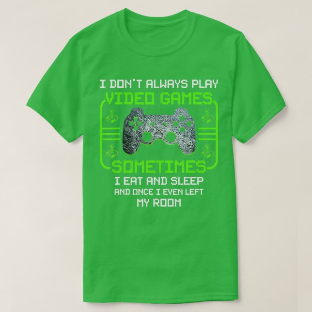 Lustigt att jag inte alltid spelar videospel Gift  T Shirt (Design framsida)