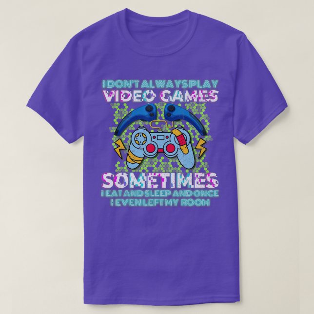 Lustigt att jag inte alltid spelar videospel med p t shirt (Design framsida)