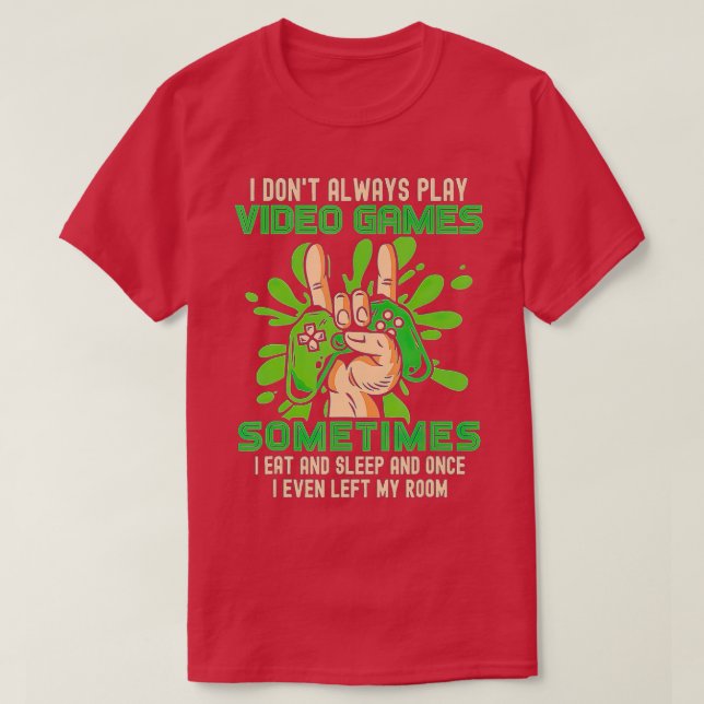 Lustigt att jag inte alltid spelar videospel - poj t shirt (Design framsida)
