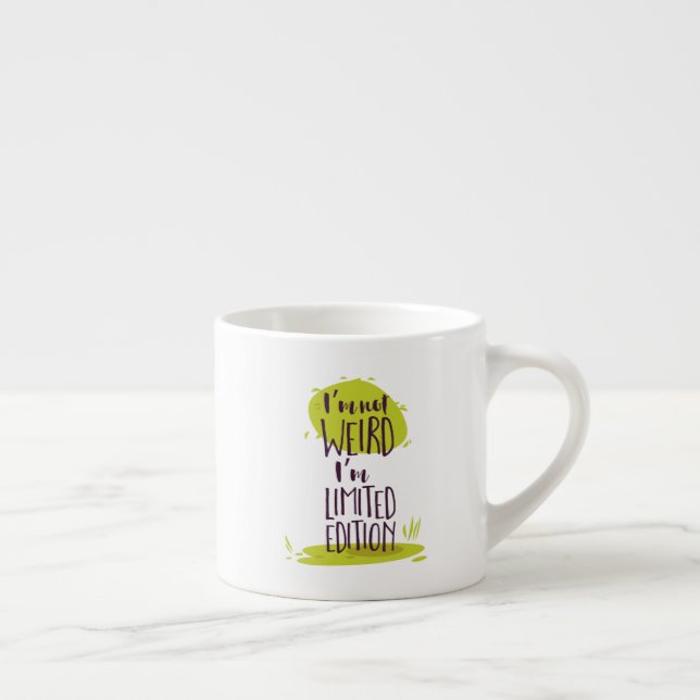 Lustigt att jag inte är Konstig att jag är Begräns Espressomugg (Höger)