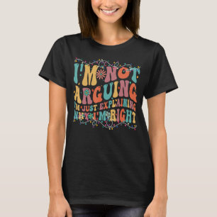 Lustigt att jag inte säger att jag bara förklarar t shirt