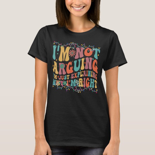 Lustigt att jag inte säger att jag bara förklarar  t shirt (Framsida)