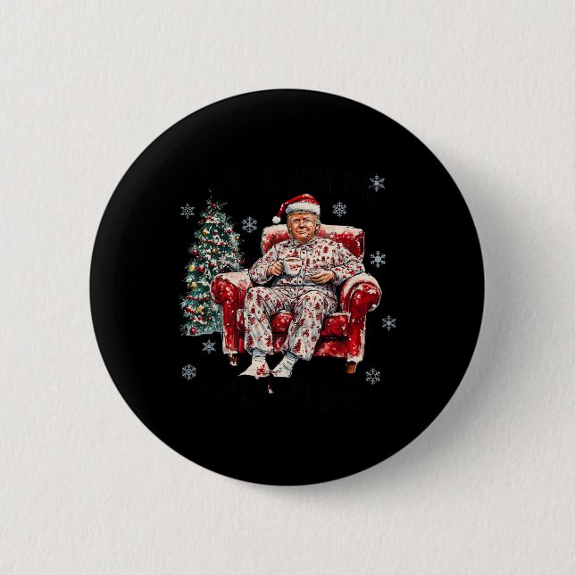 Lustigt att jag kommer hem till julklapp knapp (Framsida)