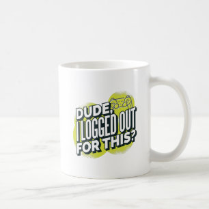 Lustigt att jag loggade ut för spelaren Joystick Kaffemugg