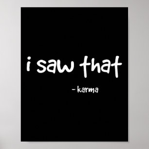 Lustigt att jag såg Karma. Sarcastic Joke Family T Poster