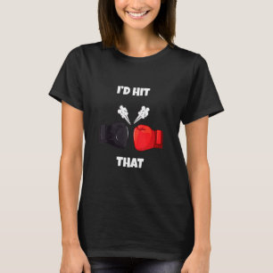 Lustigt att jag Slått att Boxing Kickboxing Muay T Shirt