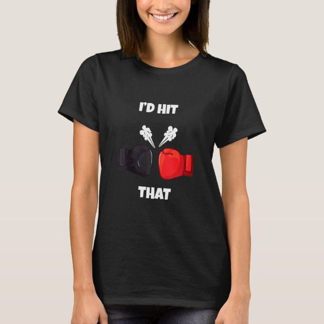 Lustigt att jag Slått att Boxing Kickboxing Muay T Shirt (Framsida)