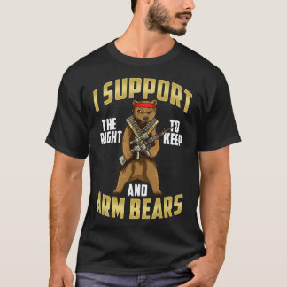 Lustigt att jag stöder Högerna till Arm Bears Gun T Shirt