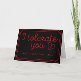 Lustigt att jag tolererar Glitter Valentine Card Kort