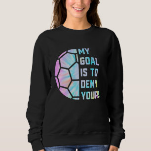 Lustigt att mitt mål är att neka din matare Goalie T Shirt