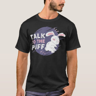 Lustigt att prata med Puff för Påsk-dagen T Shirt