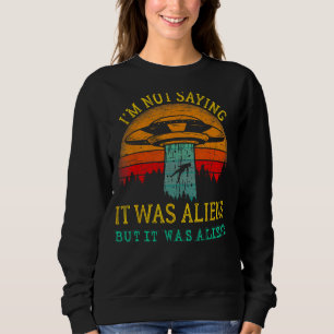 Lustigt att säga att det inte var Utomjordingar Ts T Shirt