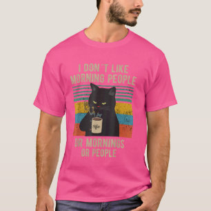 Lustigt att säga att jag inte gillar morgonfolk el t shirt