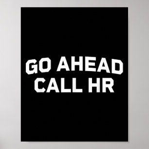 Lustigt att säga "gå framåt" "ring hr humorisous" poster