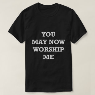 Lustigt att säga Shirt Nu kan du svärta mig humo T