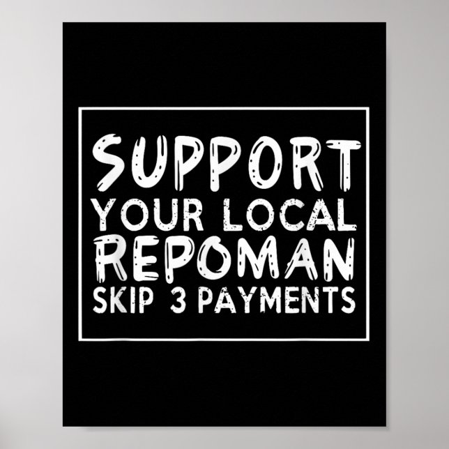 Lustigt att säga stöd för din lokala repoman Hoppa Poster (Framsidan)
