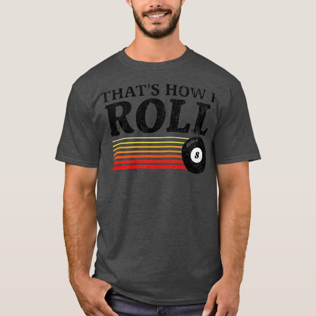 Lustigt att se hur jag rullar Retro Bassäng Billia T Shirt (Framsida)